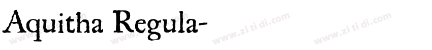 Aquitha Regula字体转换